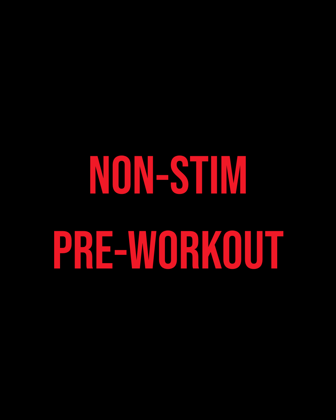 Non-Stim Pre-Workout